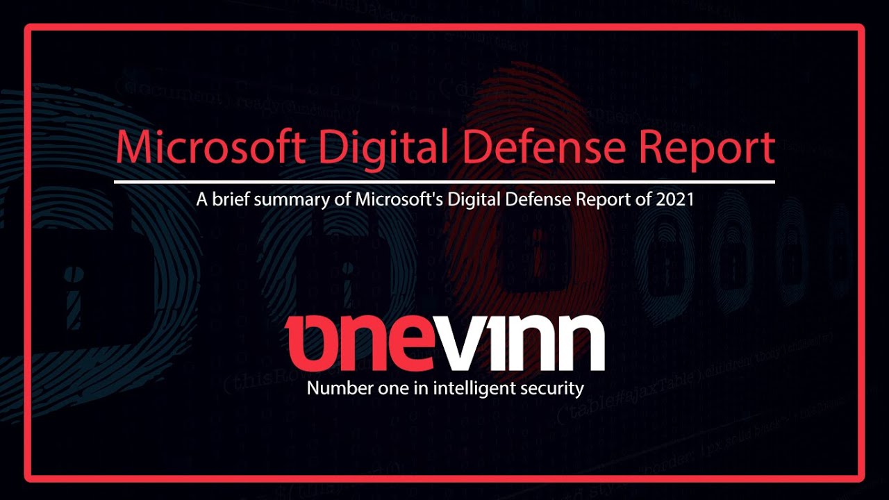 Microsoft Digital Defense Report - A Onevinn Summary