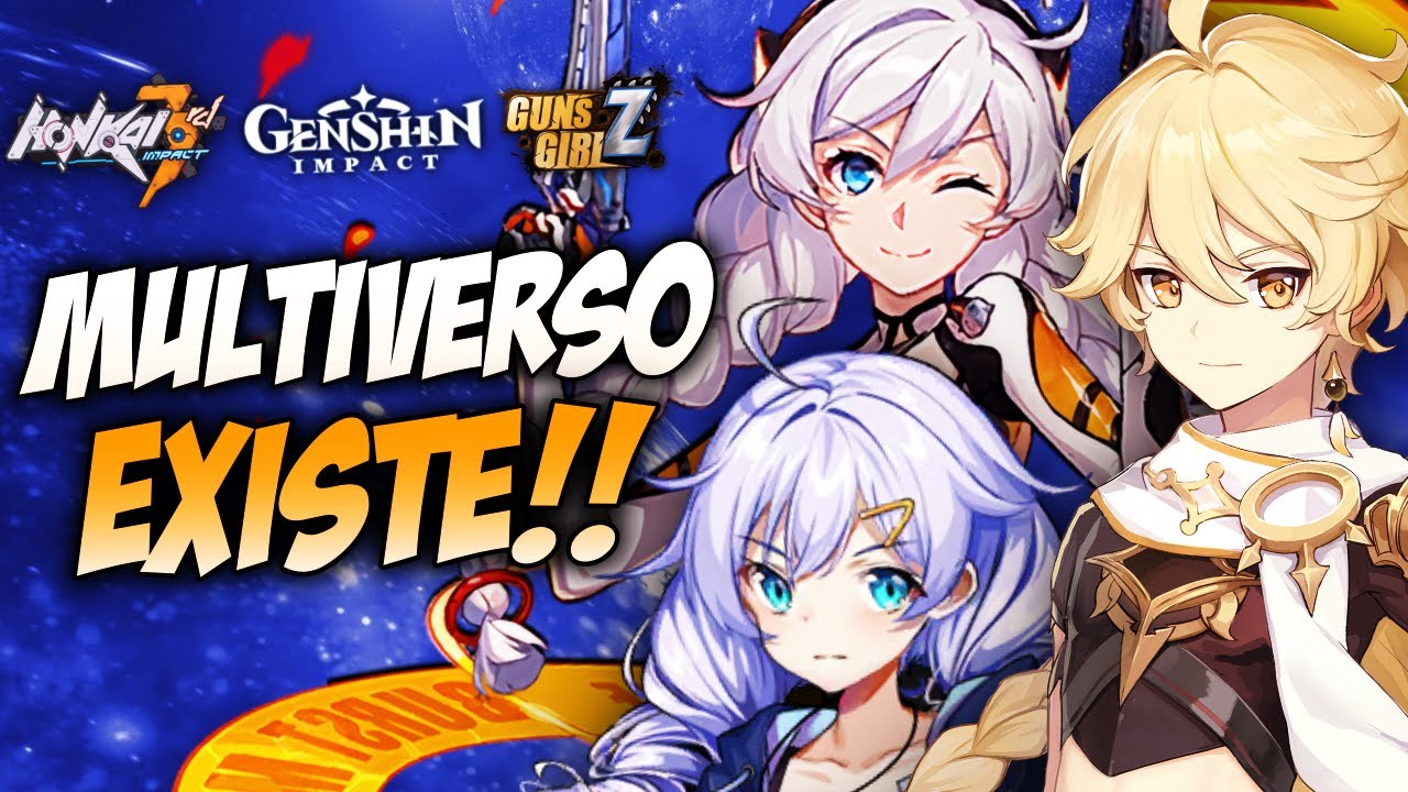 GENSHIN IMPACT, HONKAI IMPACT E O MULTIVERSO