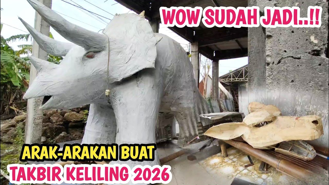 ADA YANG SUDAH JADI‼️Review Arak-arakan Buat Memeriahkan Takbir Keliling Idul Fitri 2026