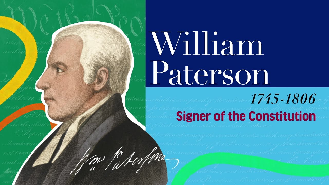 Wiliam Paterson | The Signers of the Declaration of Independence and the Constitution