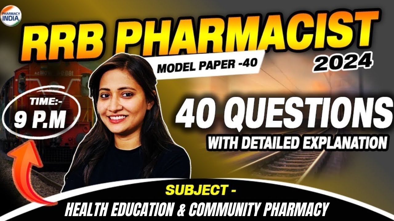 RRB Pharmacist | Model Paper - 40 | Biopharmaceutics | 40 Questions with Detailed Explanation