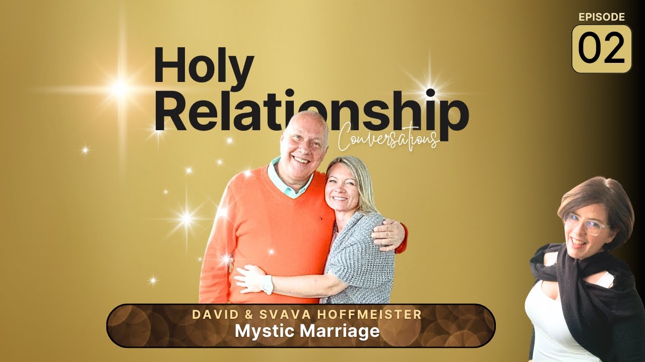 Holy Relationship Conversations- with mystics Svava and David Hoffmeister (Ep2)