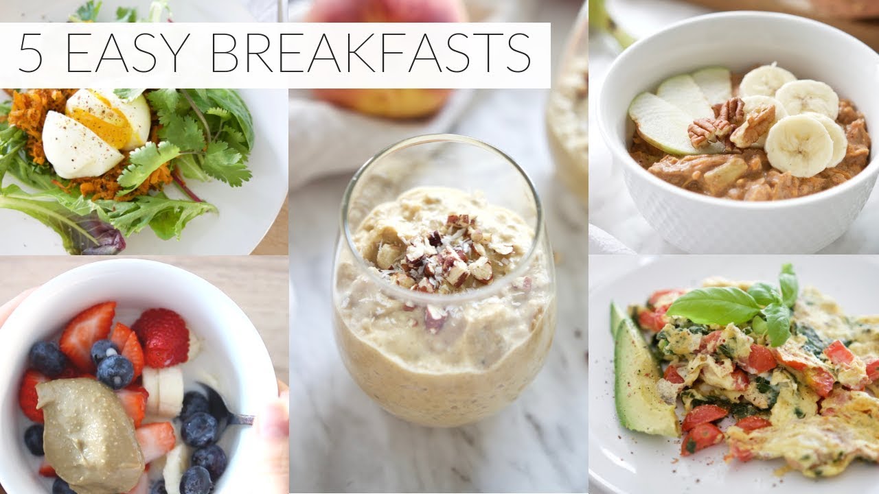 5 EASY BREAKFAST RECIPES