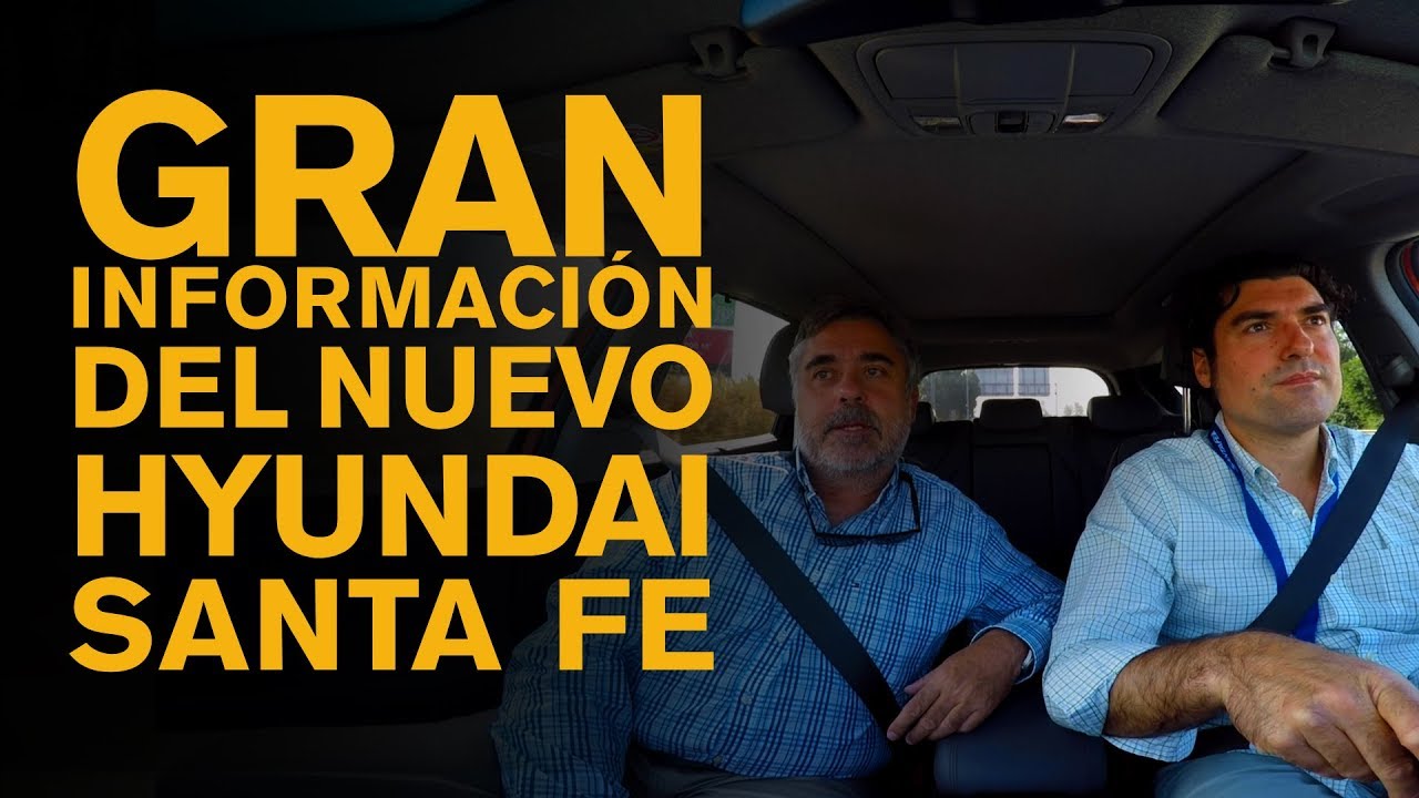 HYUNDAI SANTA FE 2018 - Gran información