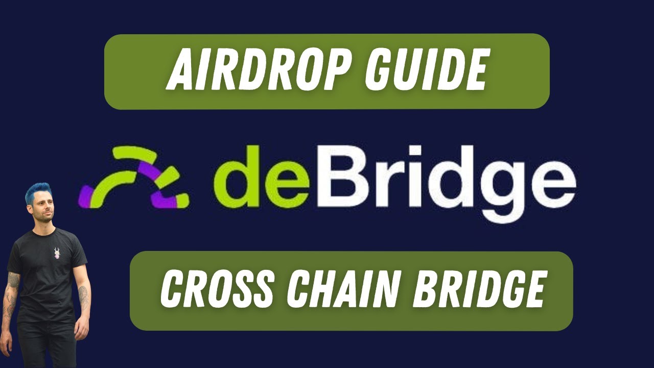 Airdrop Guide: DeBridge  - The Super Fast Multi Chain Bridge