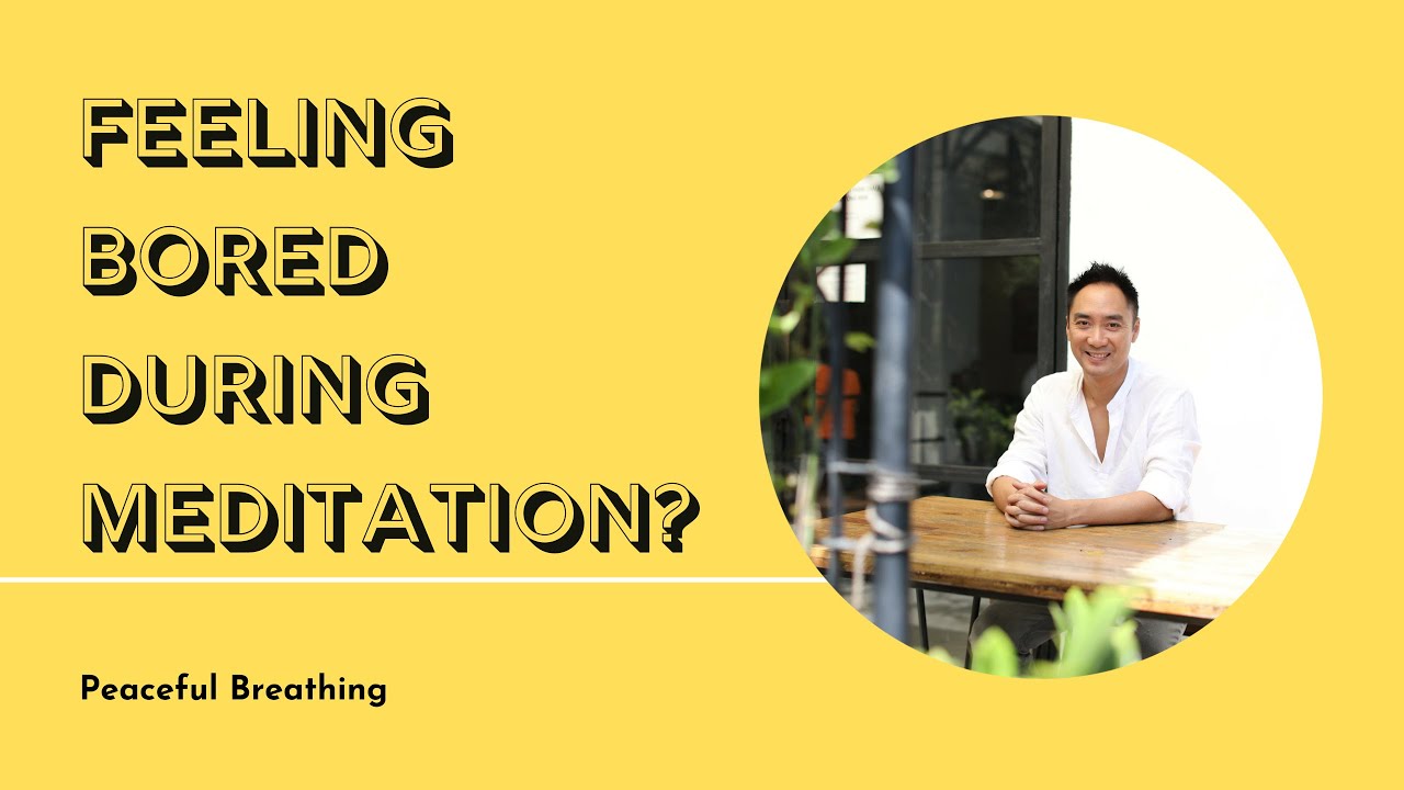 MEDITATION TIPS TO OVERCOME BOREDOM