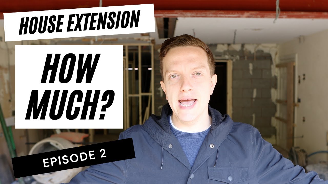 How Much Does a House Extension Cost? | Episode 2