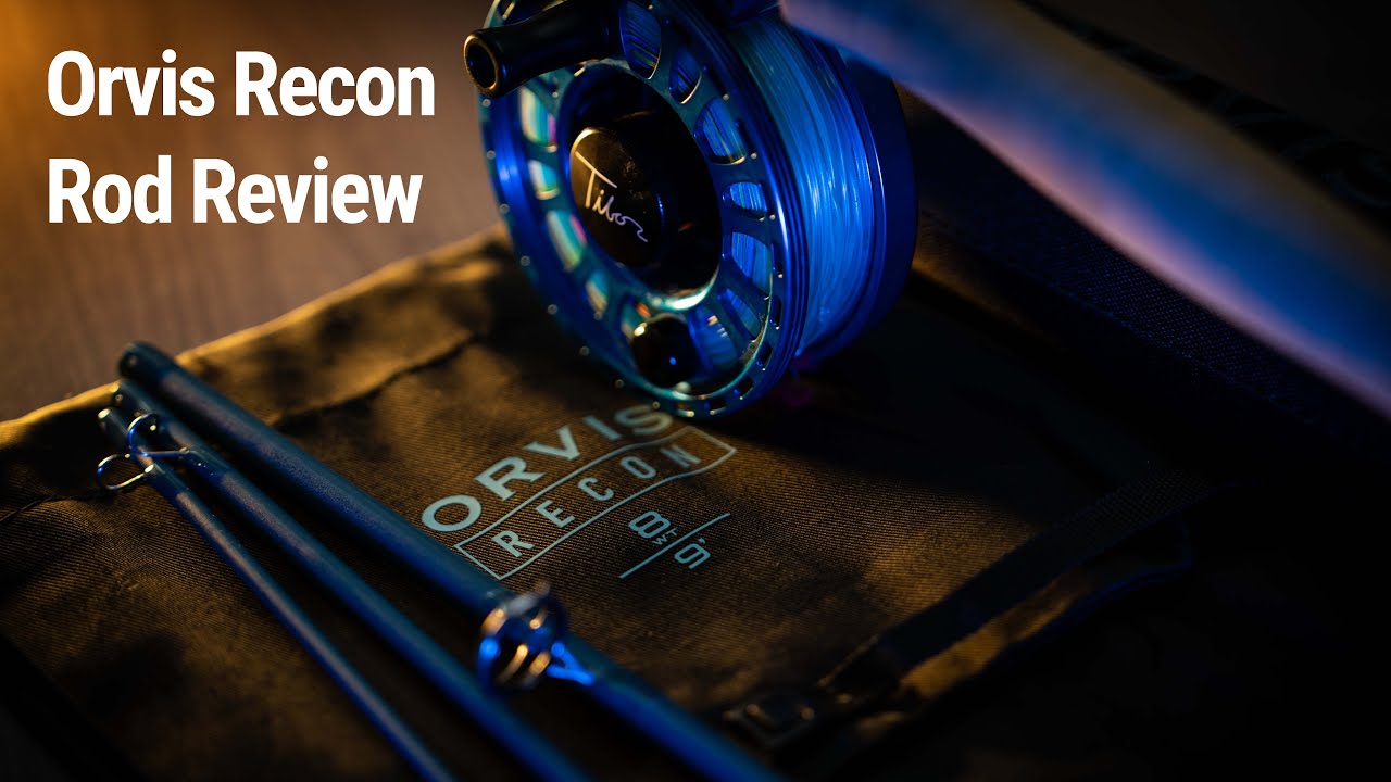 The New Orvis Recon Rod Review
