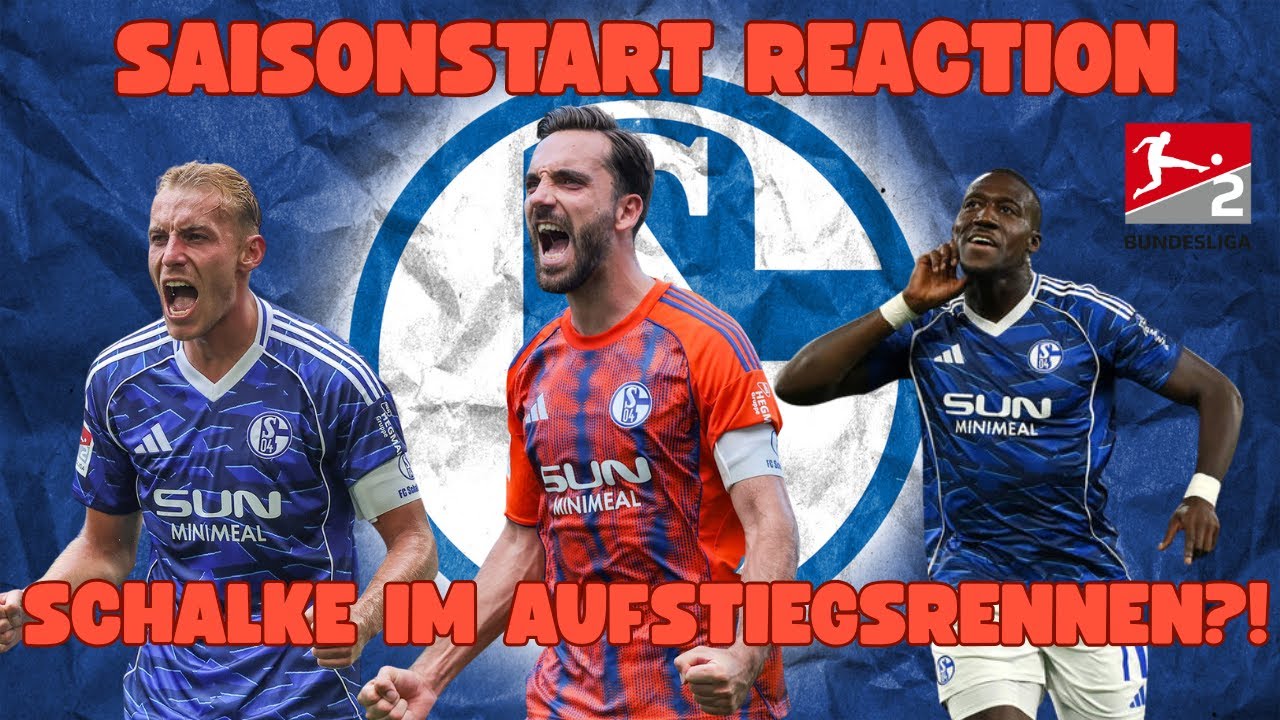 Schalke 04: Wie der Saisonstart Euphorie auf SCHALKE ausgelöst hat! Saisonstart REACTION