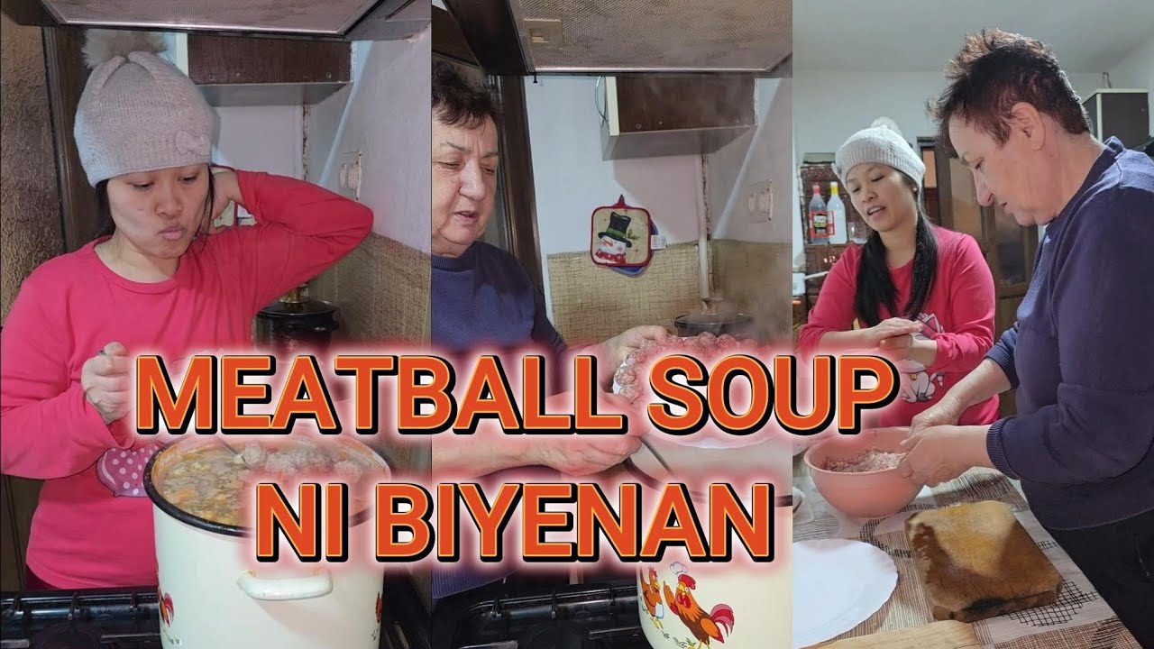 NAGLUTO KAMI NG ROMANIAN  MEATBALL  SOUP NI MAMA BIYENAN