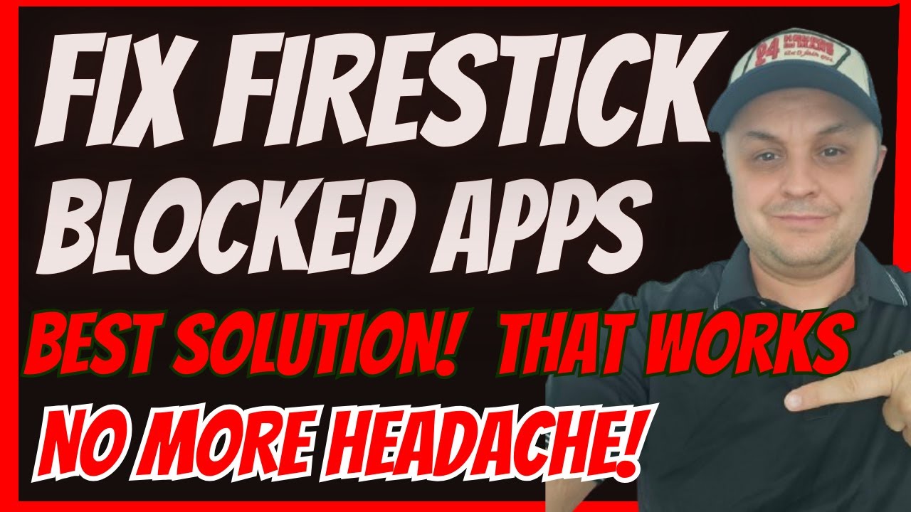 🚨 STOP Amazon Firestick Blocking Apps! 🚨 HERE is the Best FIX!🚨