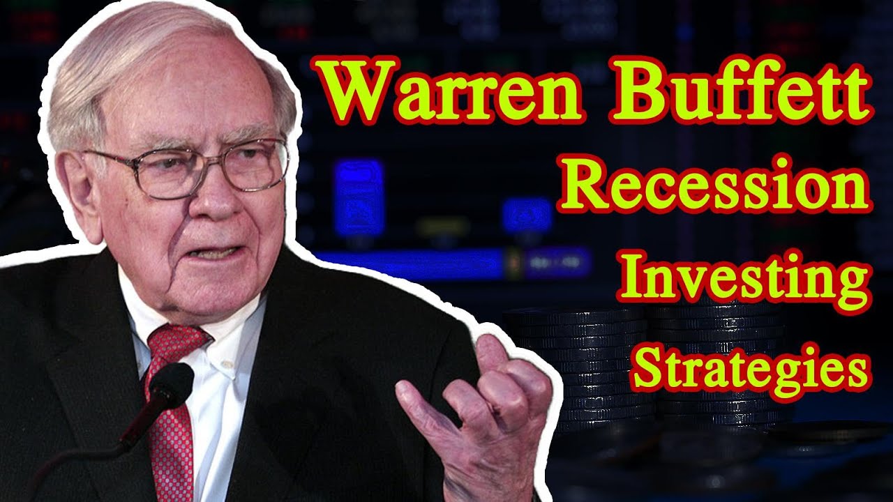 Warren Buffett's Recession Proof Investing Strategies