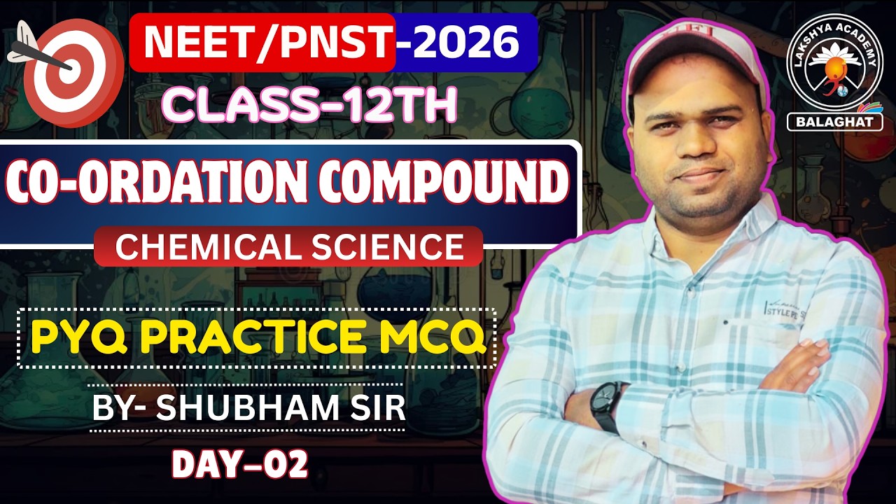 PNST 2026 ll CHEMISTRY By Shubham Sir II CO-ORDINATION COMPOUND CLASS 2