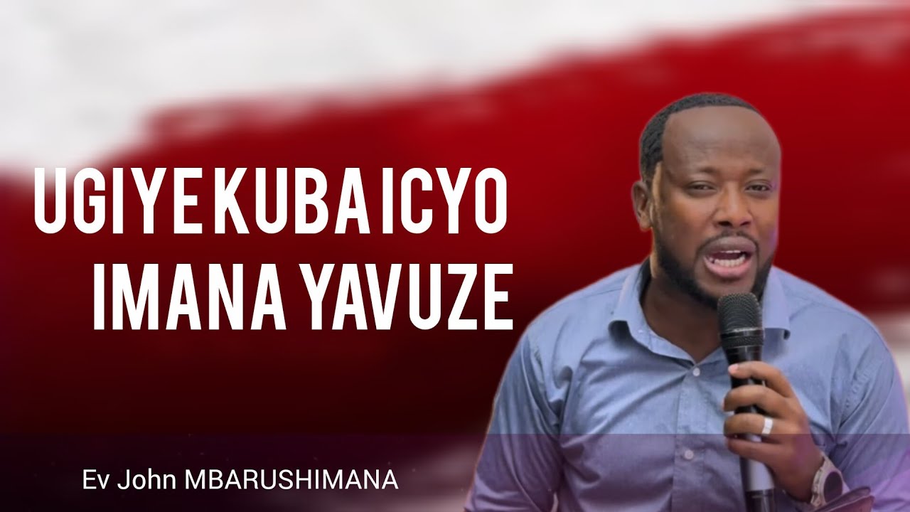 Ugiye kuba icyo Imana yavuze with Ev. John MBARUSHIMANA #0788666419 