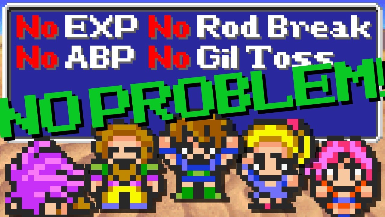 Can You Beat Final Fantasy V With NO EXP and NO ABP?