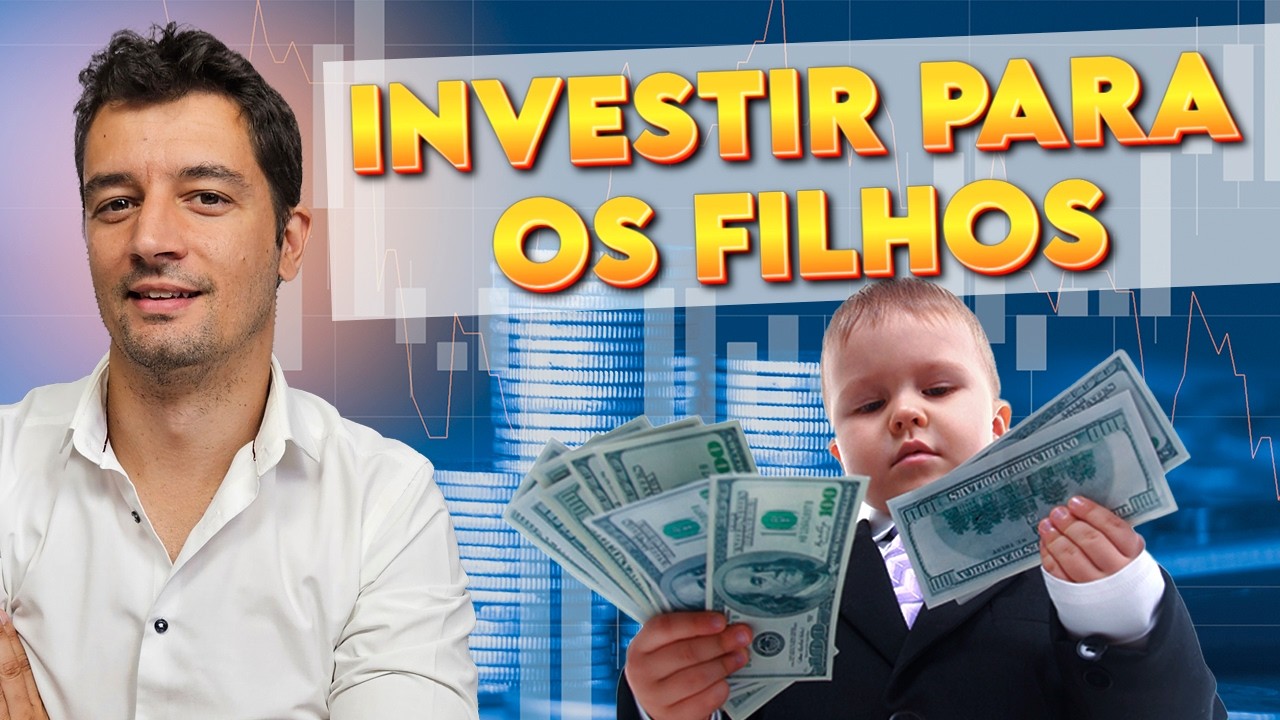 Tutorial Completo: Investir para os FILHOS | Ações, ETFs e Criptomoedas