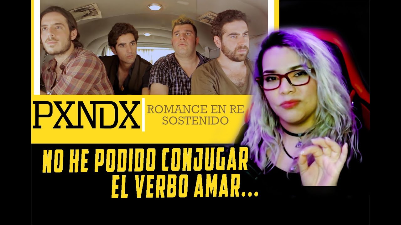 Reacci&oacute;n | PXNDX - Romance En Re Sostenido | Bel