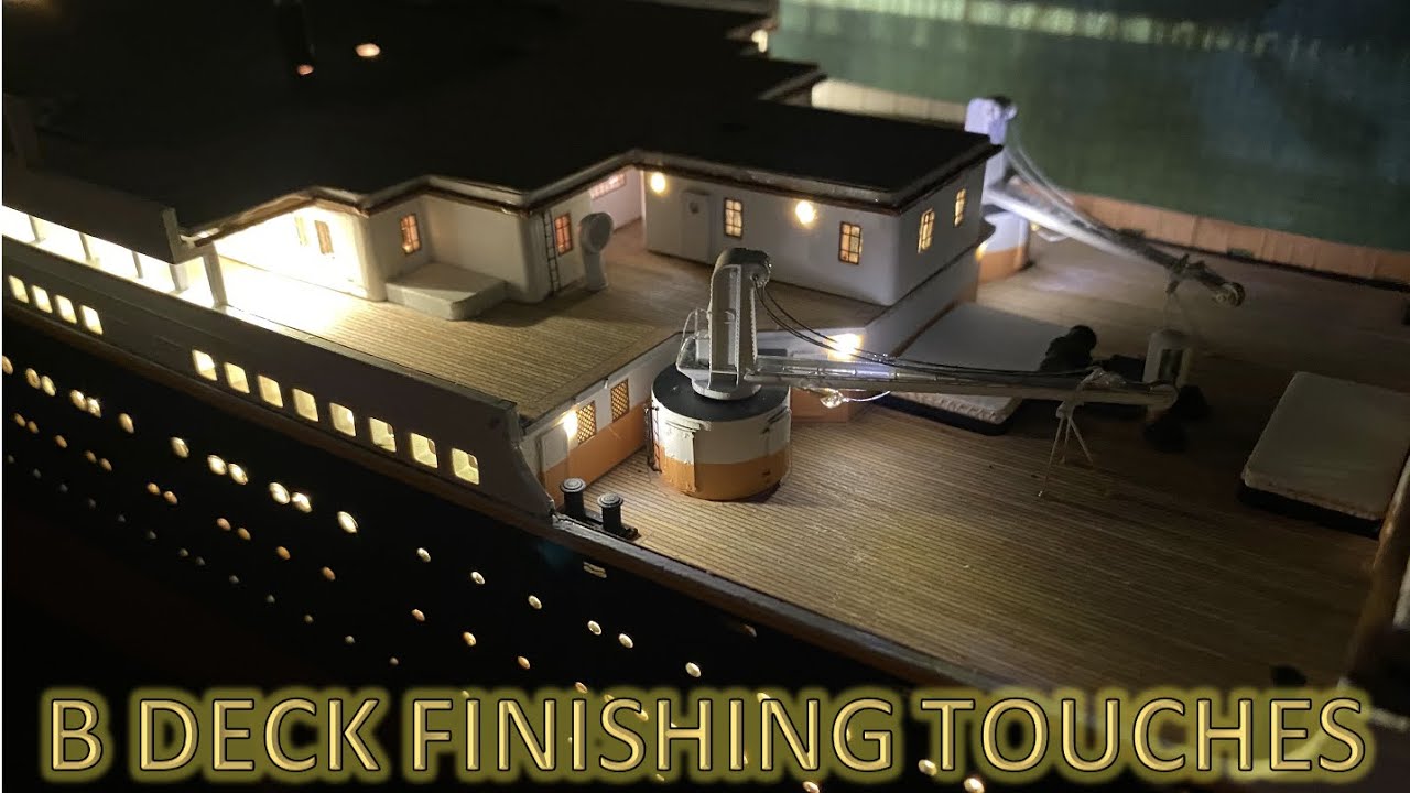 Radio Control Trumpeter 1:200 Titanic Build Part 27 - B Deck Finishing Touches