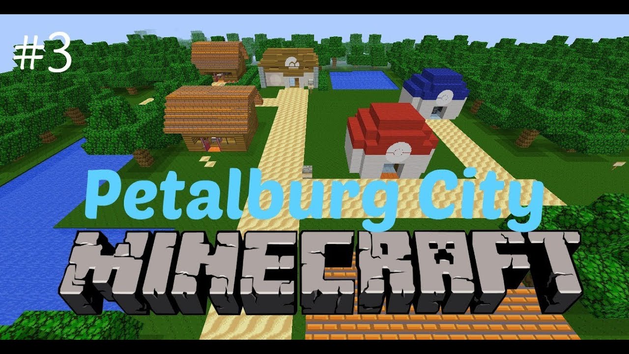 Minecraft: Pokemon Hoenn Remake Project Ep3: Petalburg City