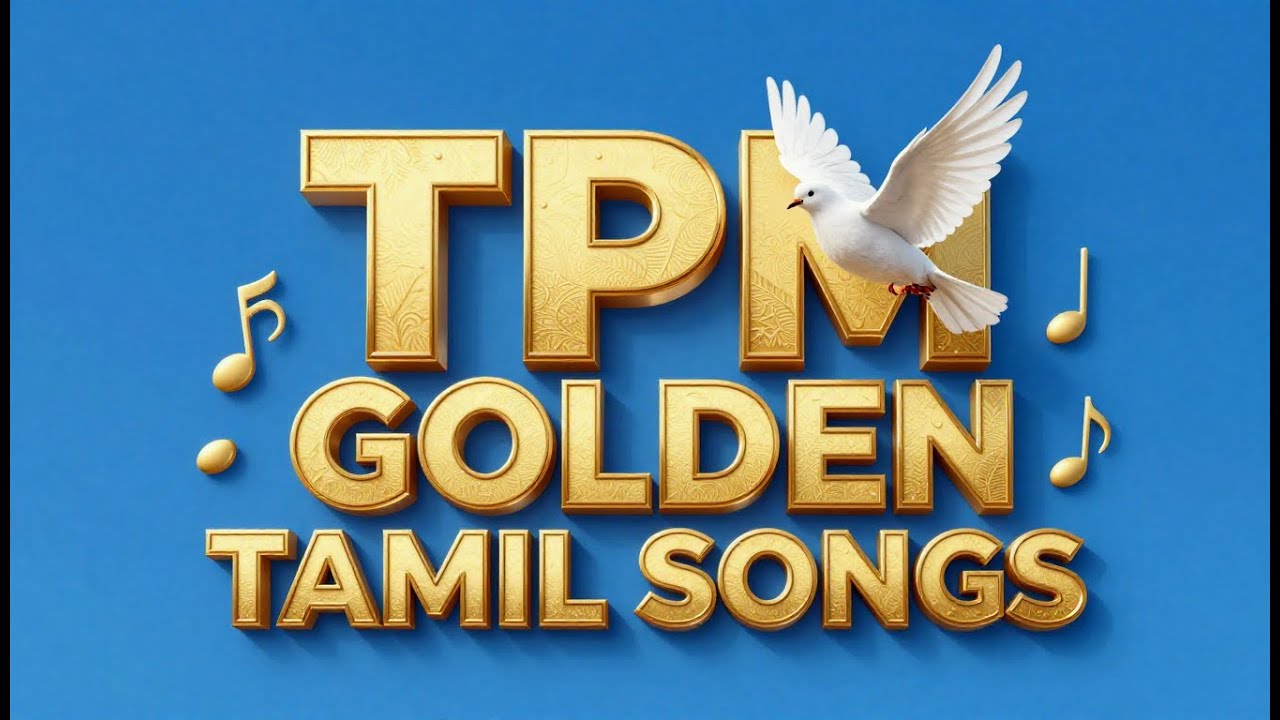 TPM GOLDEN TAMIL SONGS (SEASON 2) #christianmusic #songs #music