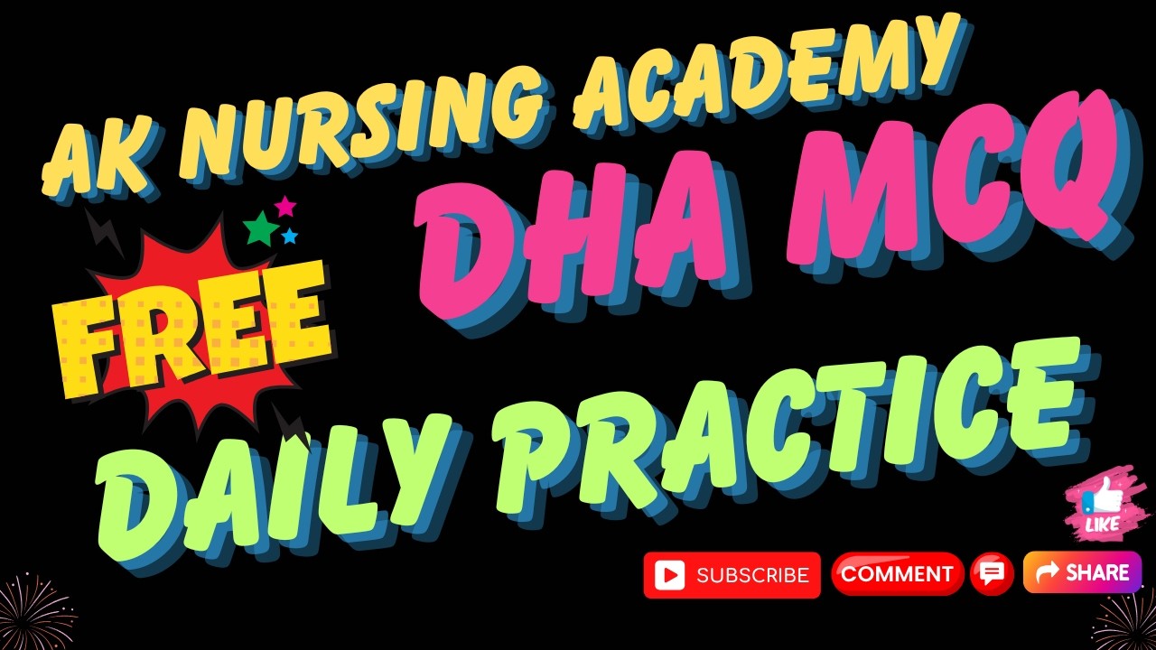 DHA EXAM Daily MCQ Practice | Real Exam Style Questions | Free DHA Preparation 2026 AK NURSING ACAD.