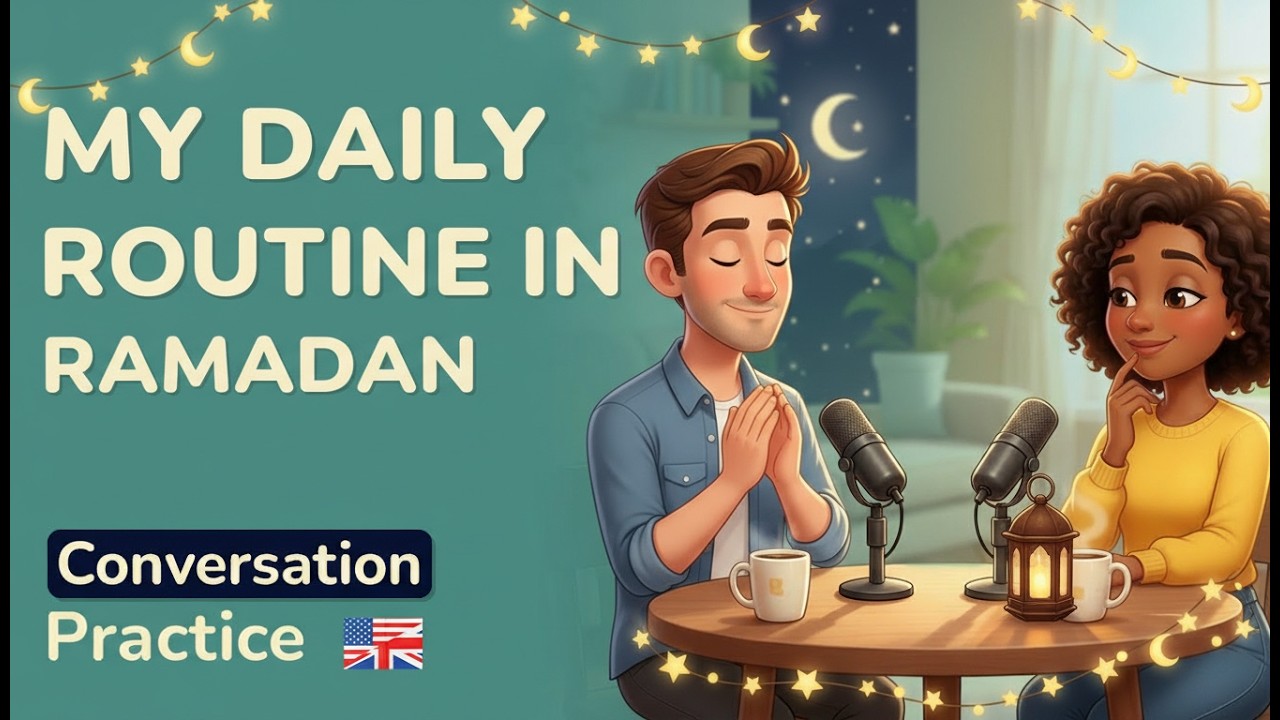 My daily routine in Ramadan | Daily English Speaking Practice