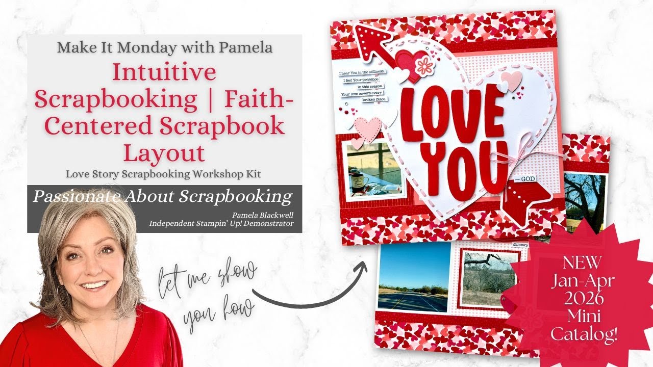 Intuitive Scrapbooking | Faith-Centered Scrapbook Layout | SU! Love Story Scrapbooking Workshop Kit