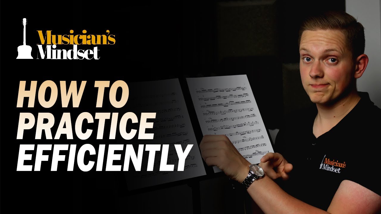 How To Practice More Efficiently