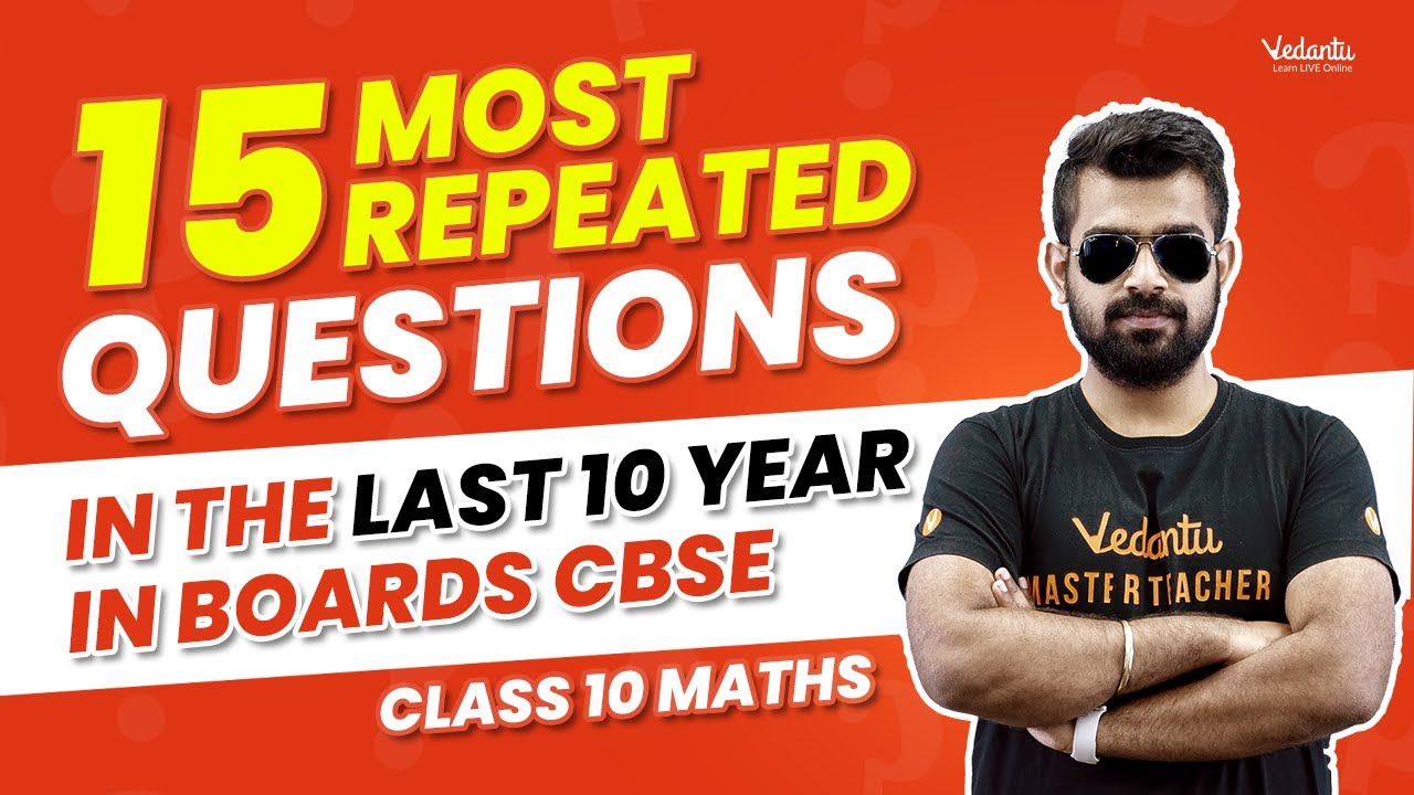 15 Most Repeated Questions in the Last 10 year in Boards CBSE Class 10 Maths | Vedantu Master Tamil