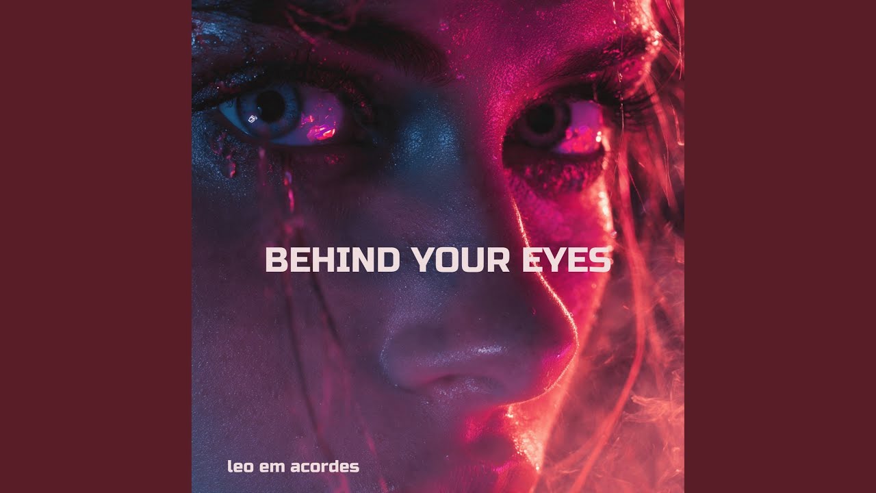 BEHIND YOUR EYES