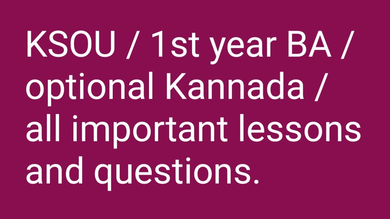 KSOU / 1st year BA /optional Kannada/ important lessons /important questions/for exam/follow for 