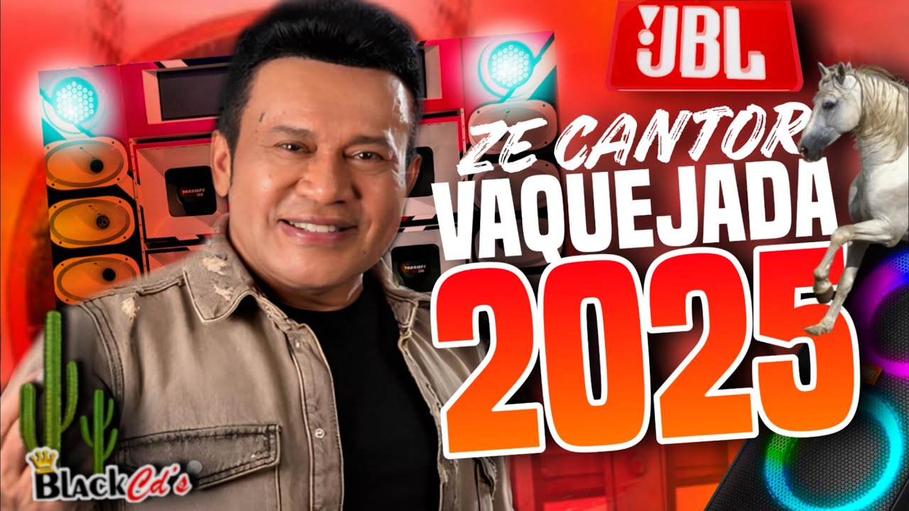 FORRO 2025 NOVO - ZÉ CANTOR SÓ AS TOPS DE VAQUEJADA 2025 - CD ALTA QUALIDADE BLACK CDS PRA PAREDÃO