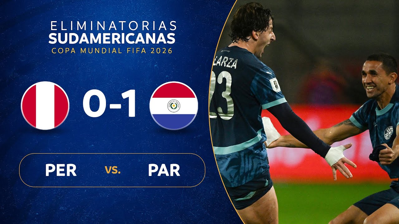 PERÚ vs. PARAGUAY [0-1] | RESUMEN | ELIMINATORIAS SUDAMERICANAS | FECHA 18