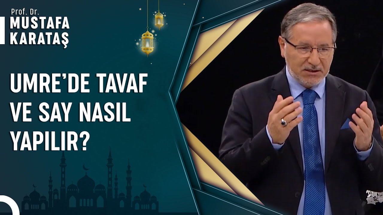 Tavaf Namazı Nasıl Kılınır? | Prof. Dr. Mustafa Karataş ile Muhabbet Kapısı