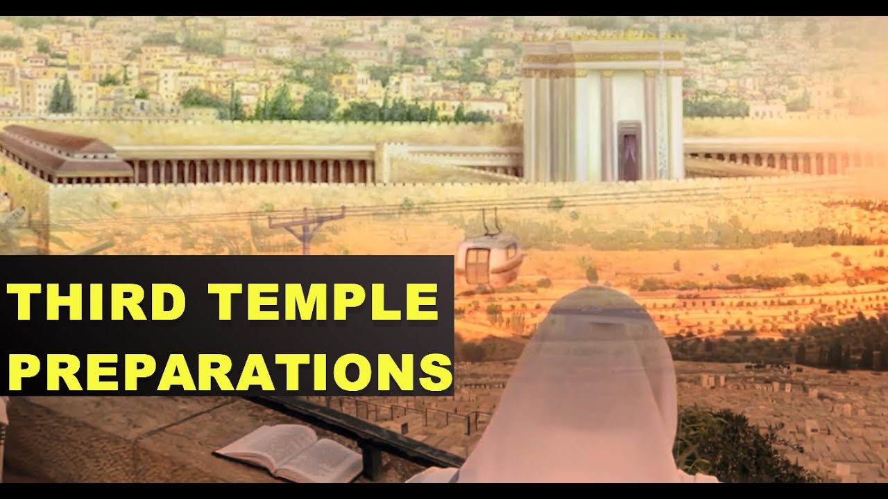 Third Jewish Temple in Jerusalem Preparations
