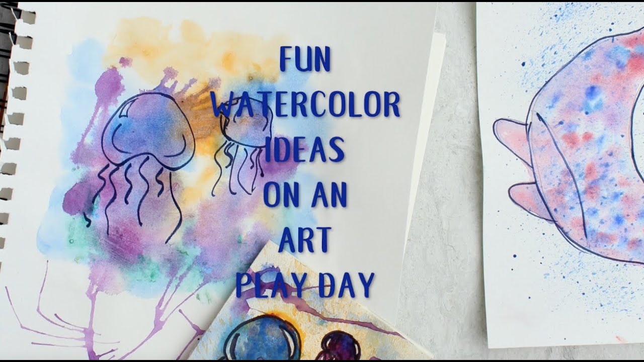 Fun Watercolor Ideas on an Art Play Day- Full Length Tutorial