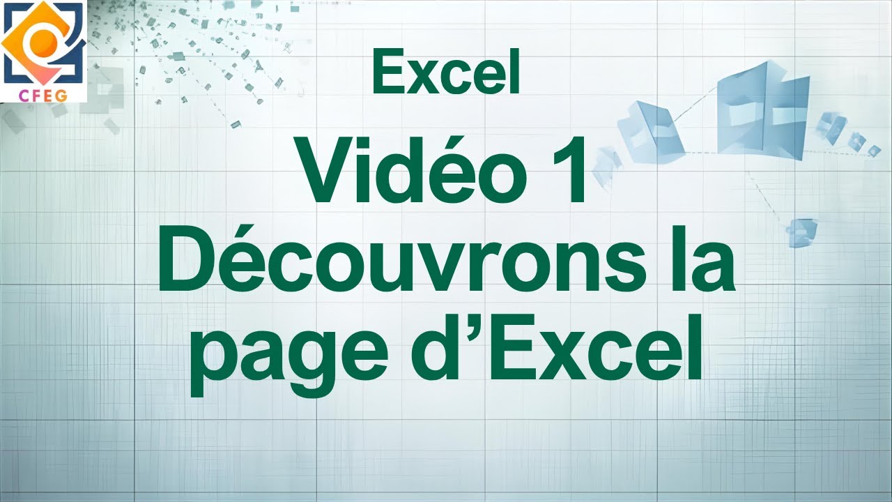 Vidéo 1 - Découvre les bases d’Excel facilement !