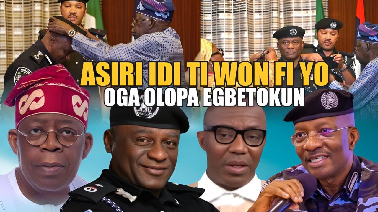 ASIRI IDI TI AARE TINUBU SE PASE FUN OGA OLOPA EGBETOKUN KO LO RESIGN REE O…