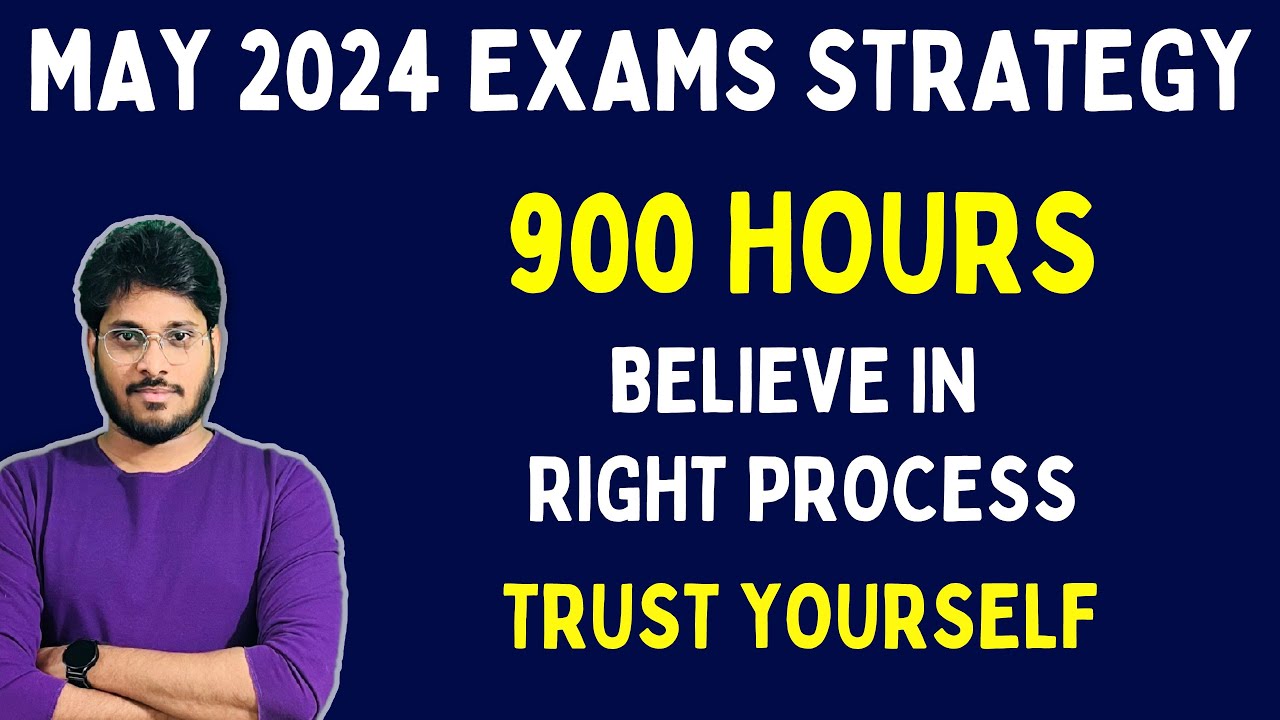 MAY 2024 EXAMS | EXAM STRATEGY | COME INTO REALITY | READ DESCRIPTION