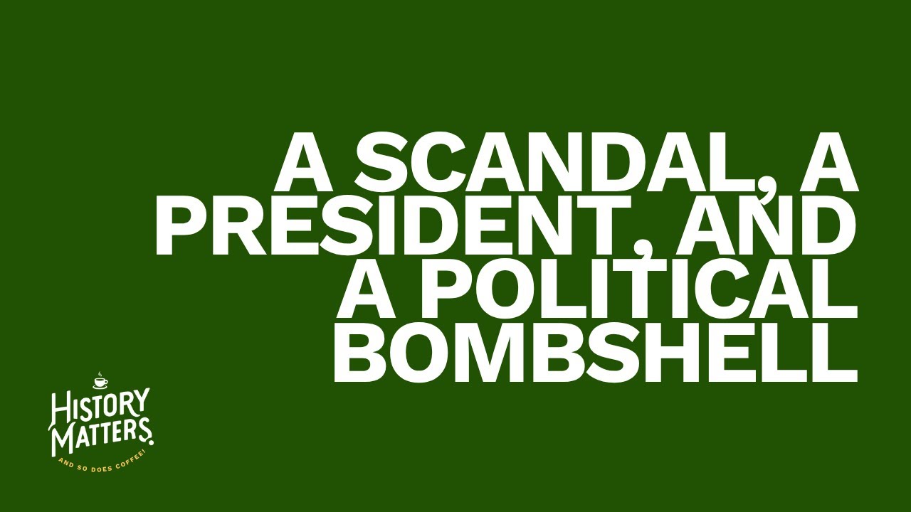 A Scandal, A President, And A Political Bombshell