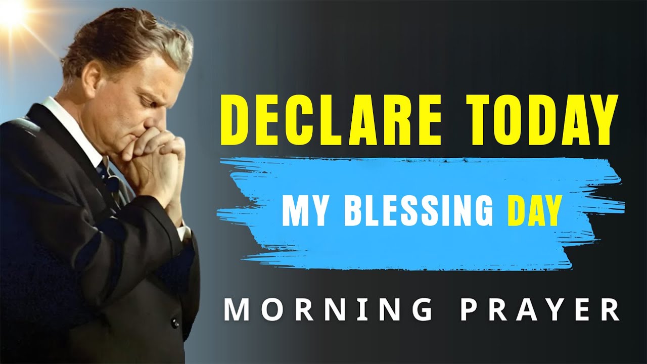 Start Your Day with This Bold Declaration and Walk in God&rsquo;s Favor | Morning Prayer | BillyGraham