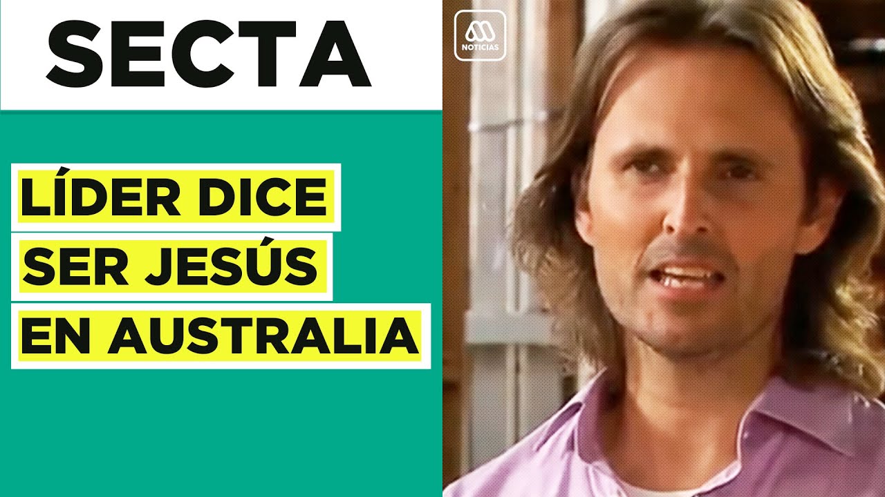 Secta en Australia: Líder dice ser Jesús y esposa María Magdalena