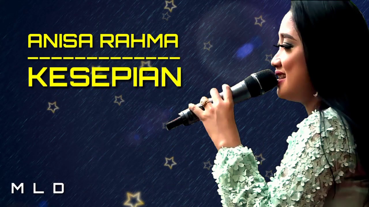 Anisa Rahma - Kesepian (COVER&LIRIK)