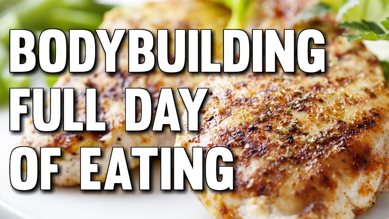 BODYBUILDING FULL DAY OF EATING WITH MACROS
