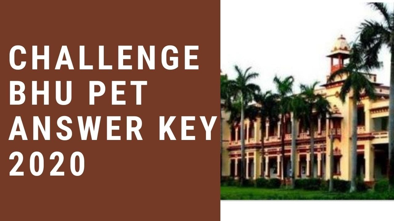 CHALLENGE BHU ANSWER KEY 2020 || HOW TO CHALLENGE BHU ANSWER KEY 2020 || BHU