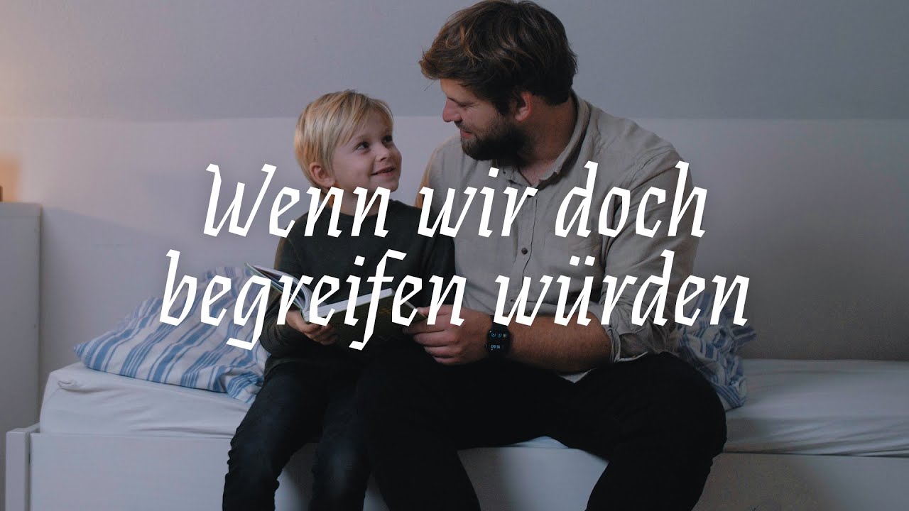 Wenn wir doch begreifen würden