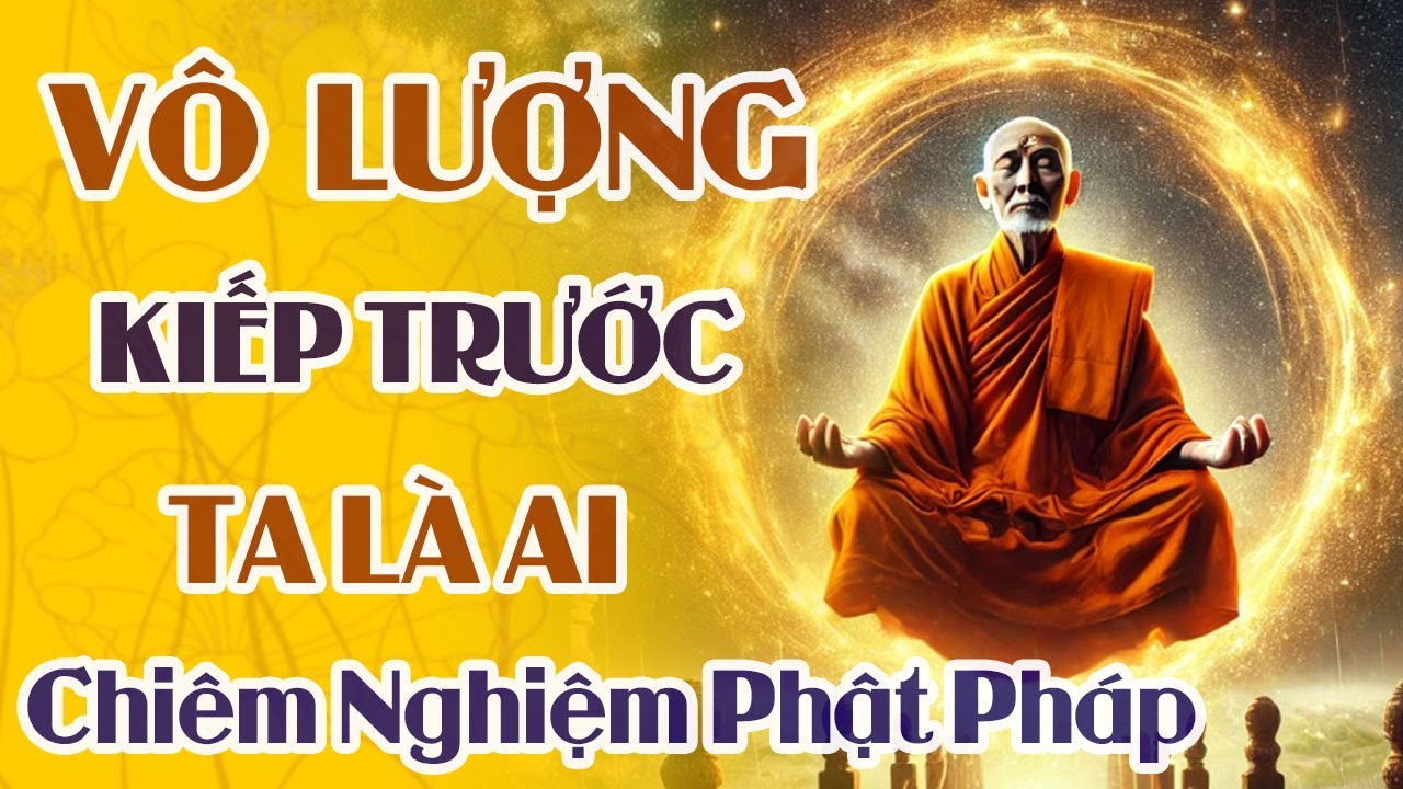 Ta Là Ai Trong Vô Lượng Kiếp, Hành Trình Trong Vô Lượng Luân Hồi | Chiêm Nghiệm Phật Pháp Dễ Ngủ