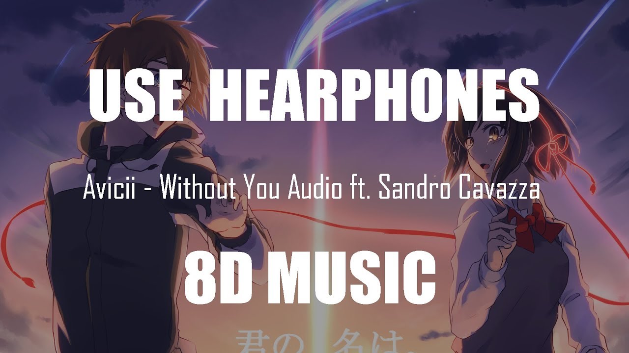 (8D Audio) Avicii - Without You Audio ft. Sandro Cavazza