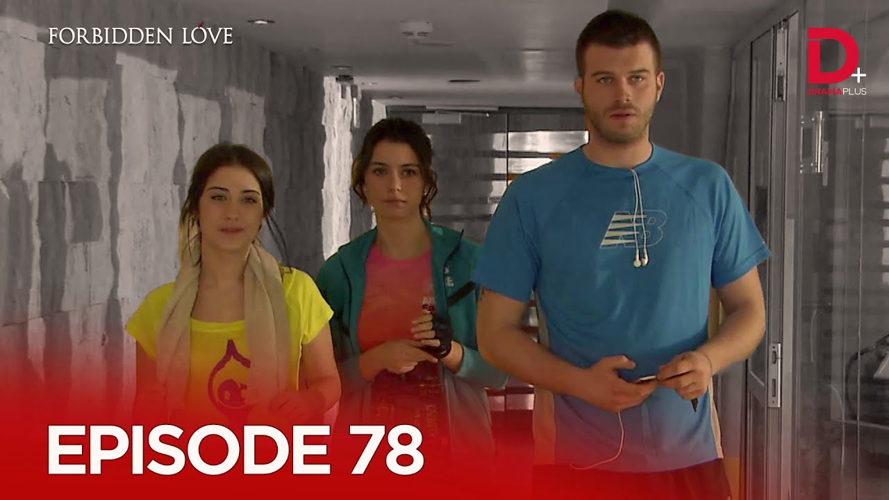 Turkish Drama in Urdu | Forbidden Love Episode 78 | Aşk-ı Memnu Hindi Dubbed | Drama Plus