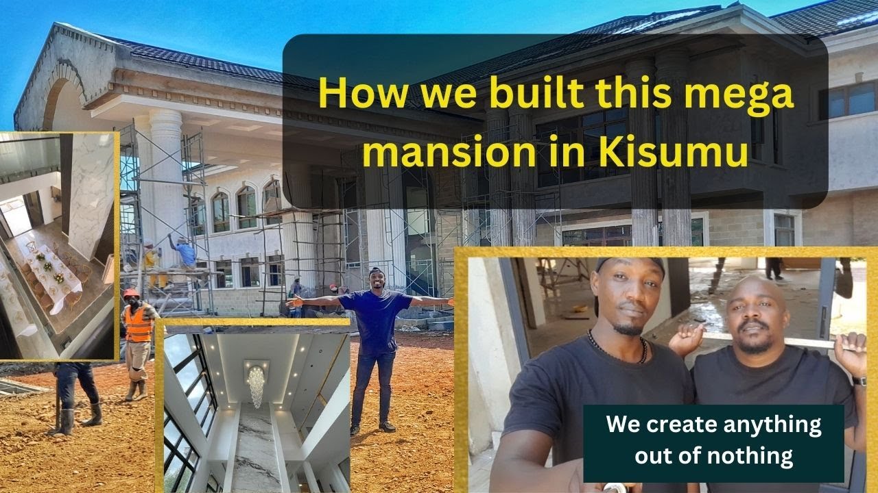 "Luxury Living in Kisumu: Our Custom-Built Mansion Tour From Start To Finish"/ Construction In Kenya